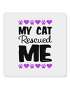 My Cat Rescued Me 4x4&#x22; Square Sticker-Stickers-TooLoud-1-Davson Sales