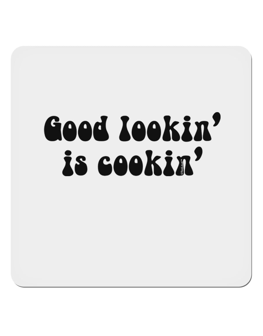 Good Lookin' Is Cookin' - Text 4x4&#x22; Square Sticker 4 Pieces-Stickers-TooLoud-White-Davson Sales