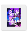 Keep Calm - Party Balloons 4x4&#x22; Square Sticker-Stickers-TooLoud-1-Davson Sales