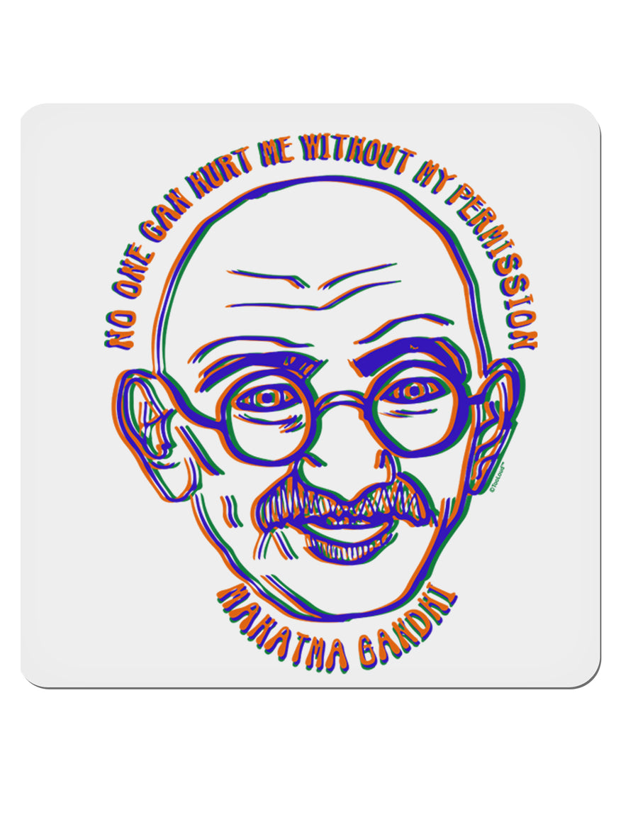 TooLoud No one can hurt me without my permission Ghandi 4x4 Inch Square Stickers - 4 Pieces-Stickers-TooLoud-Davson Sales