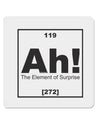 Ah the Element of Surprise Funny Science 4x4&#x22; Square Sticker-Stickers-TooLoud-1-Davson Sales