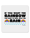 If You Want The Rainbow Quote 4x4&#x22; Square Sticker 4 Pieces-Stickers-TooLoud-White-Davson Sales