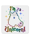 I'm a Unicorn 4x4&#x22; Square Sticker 4 Pieces-Stickers-TooLoud-White-Davson Sales