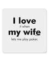 I Love My Wife - Poker 4x4&#x22; Square Sticker 4 Pieces-Stickers-TooLoud-White-Davson Sales