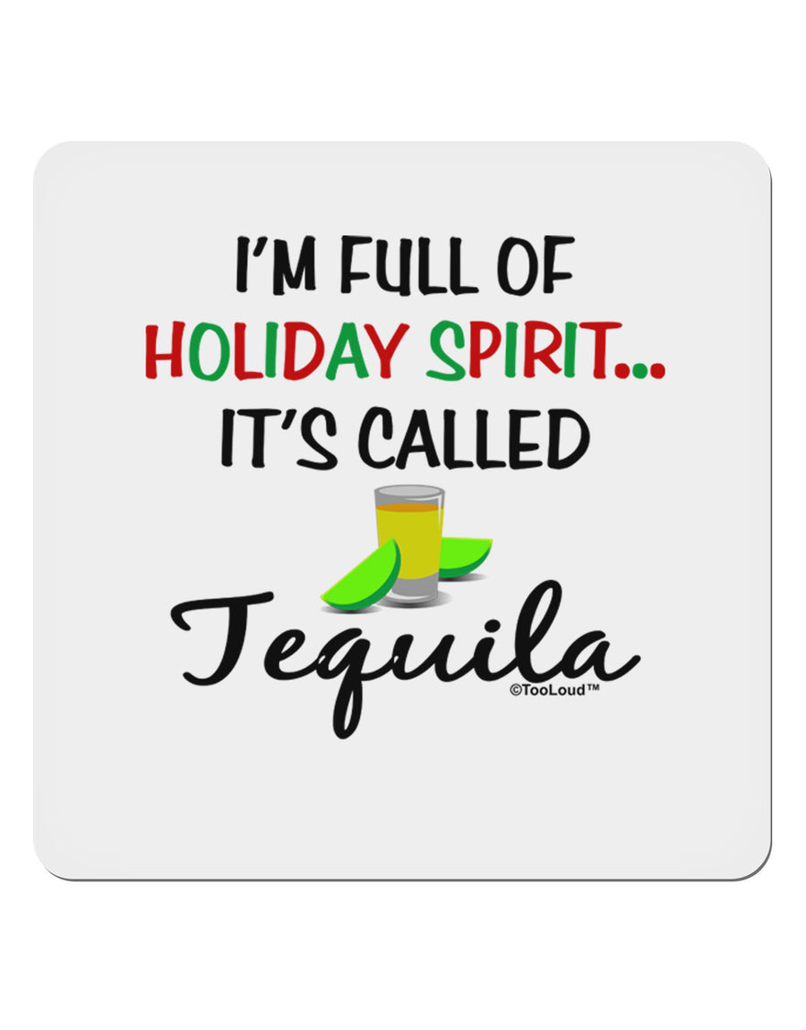 Holiday Spirit - Tequila 4x4&#x22; Square Sticker-Stickers-TooLoud-1-Davson Sales