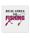 Real Girls Go Fishing 4x4&#x22; Square Sticker-Stickers-TooLoud-1-Davson Sales