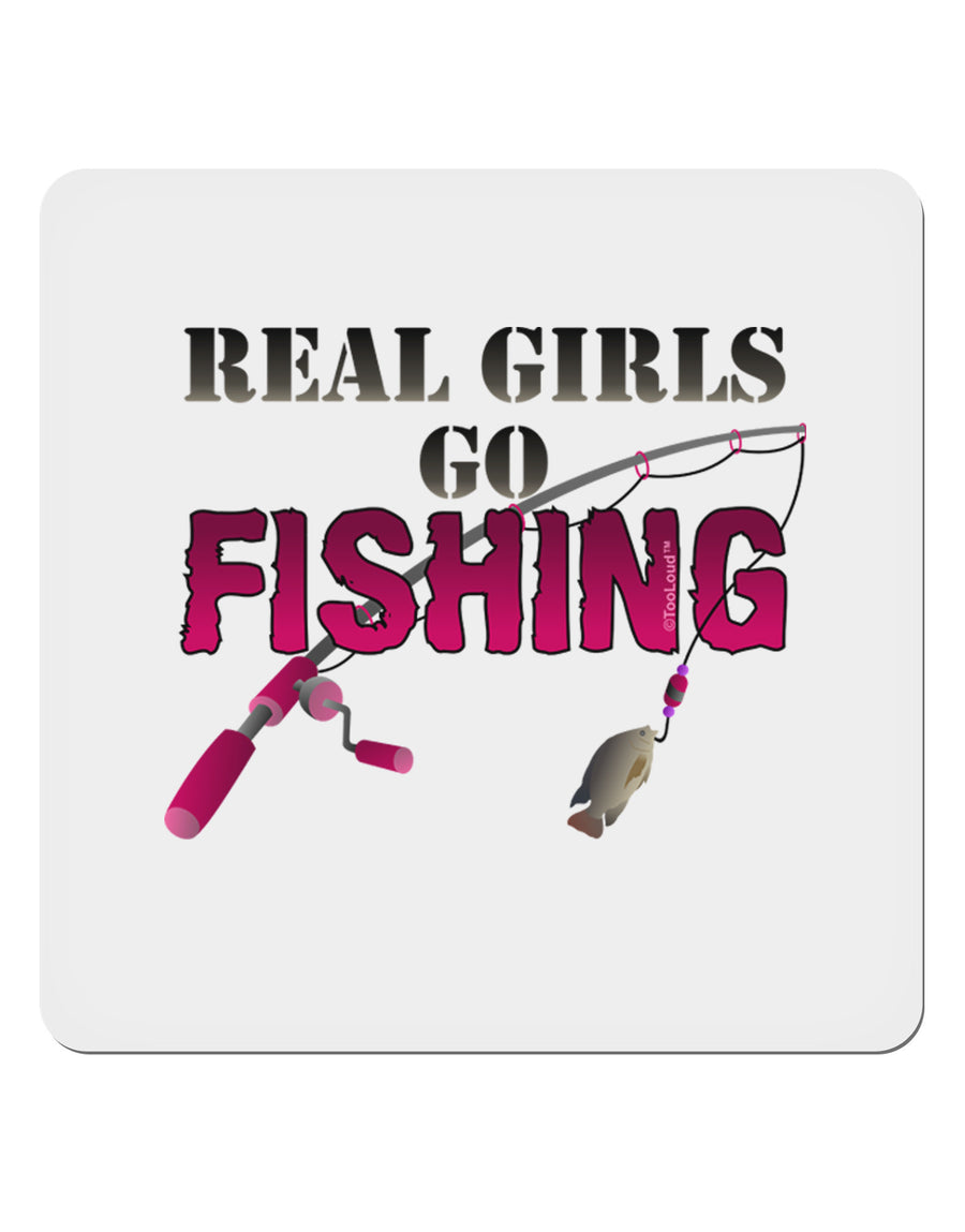 Real Girls Go Fishing 4x4&#x22; Square Sticker-Stickers-TooLoud-1-Davson Sales