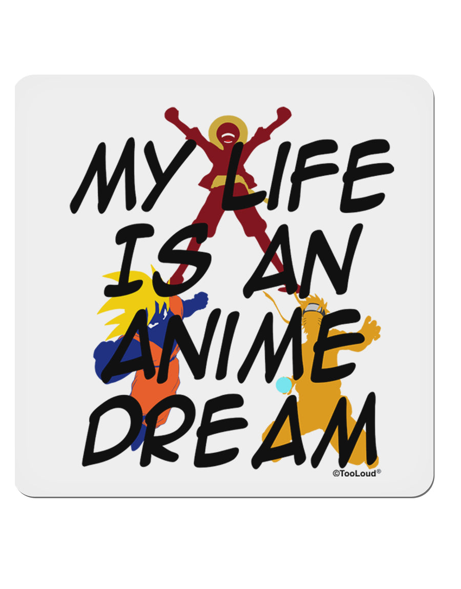 My Life Is An Anime Dream 4x4&#x22; Square Sticker-Stickers-TooLoud-1-Davson Sales