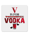 V Is For Vodka 4x4&#x22; Square Sticker-Stickers-TooLoud-1-Davson Sales