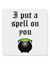 I Put A Spell On You Witches Cauldron Halloween 4x4&#x22; Square Sticker 4 Pieces-Stickers-TooLoud-White-Davson Sales