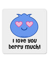 I Love You Berry Much 4x4&#x22; Square Sticker 4 Pieces-Stickers-TooLoud-White-Davson Sales