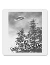 I Want to Believe - UFO 4x4&#x22; Square Sticker 4 Pieces-Stickers-TooLoud-White-Davson Sales