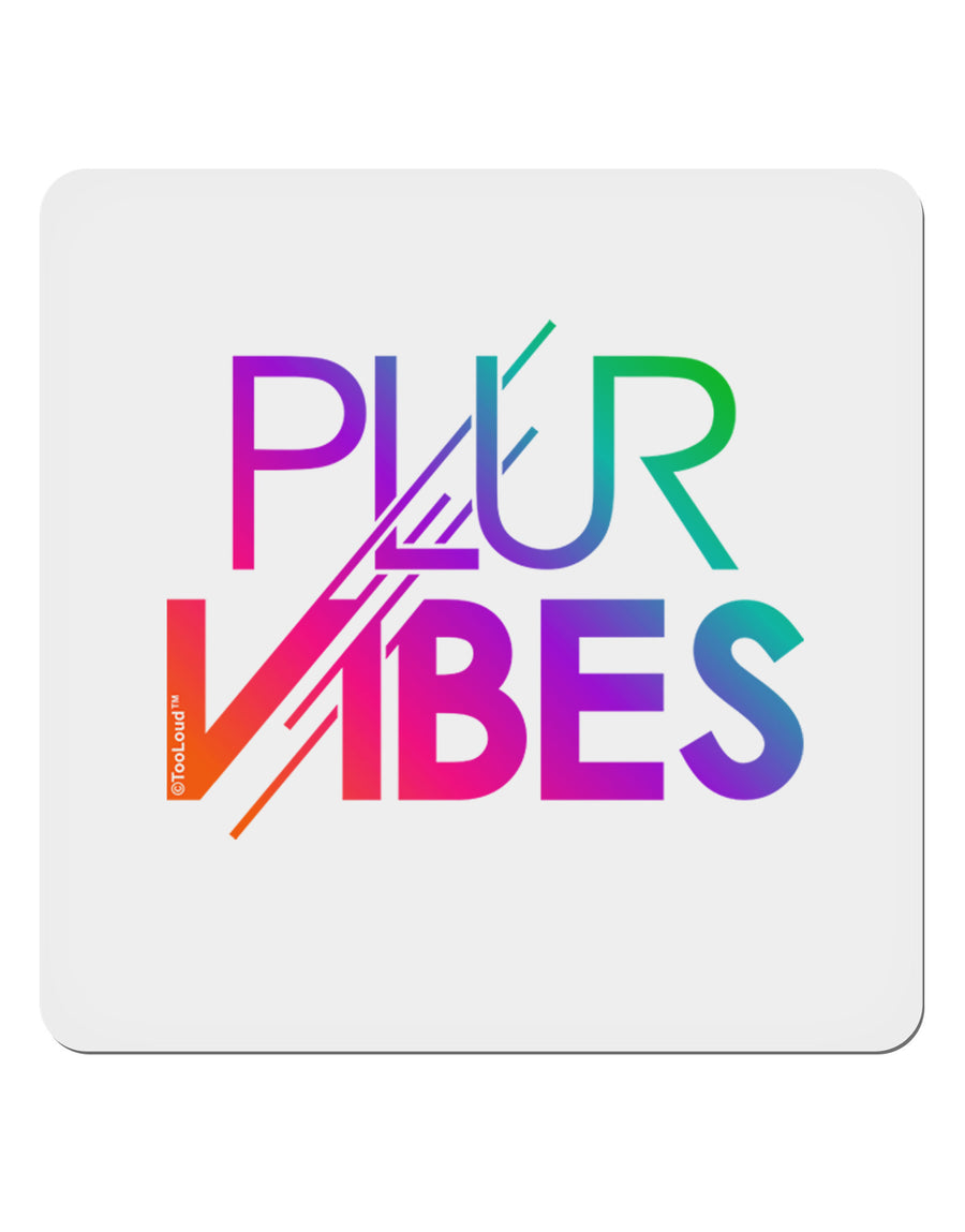 PLUR Vibes 4x4&#x22; Square Sticker-Stickers-TooLoud-1-Davson Sales