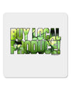 Buy Local - Green Tomatoes Text 4x4&#x22; Square Sticker 4 Pieces-Stickers-TooLoud-White-Davson Sales