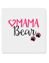 Mama Bear Paws 4x4&#x22; Square Sticker-Stickers-TooLoud-1-Davson Sales