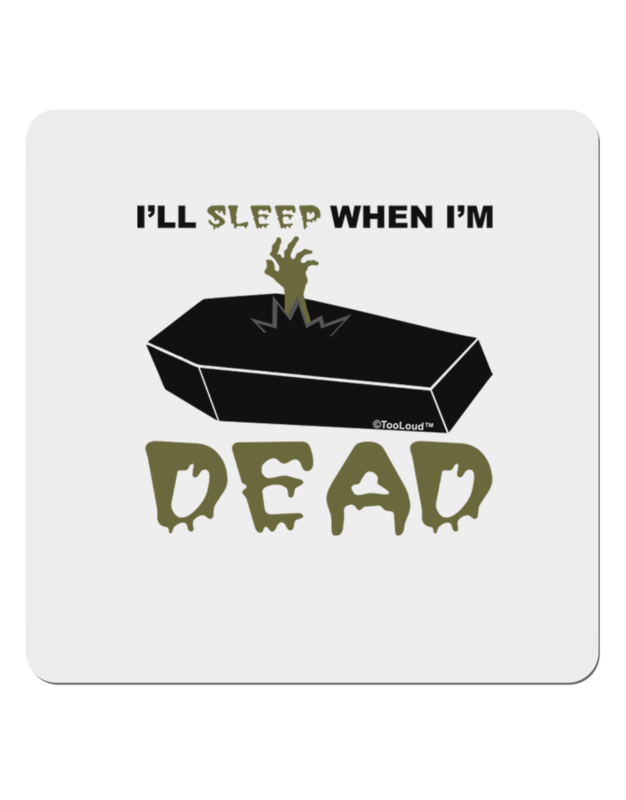 Sleep When Dead Coffin 4x4&#x22; Square Sticker 4 Pieces-Stickers-TooLoud-White-Davson Sales