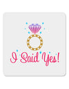 I Said Yes - Diamond Ring - Color 4x4&#x22; Square Sticker 4 Pieces-Stickers-TooLoud-White-Davson Sales