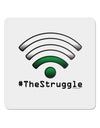 The Struggle - Low Wifi 4x4&#x22; Square Sticker-Stickers-TooLoud-1-Davson Sales