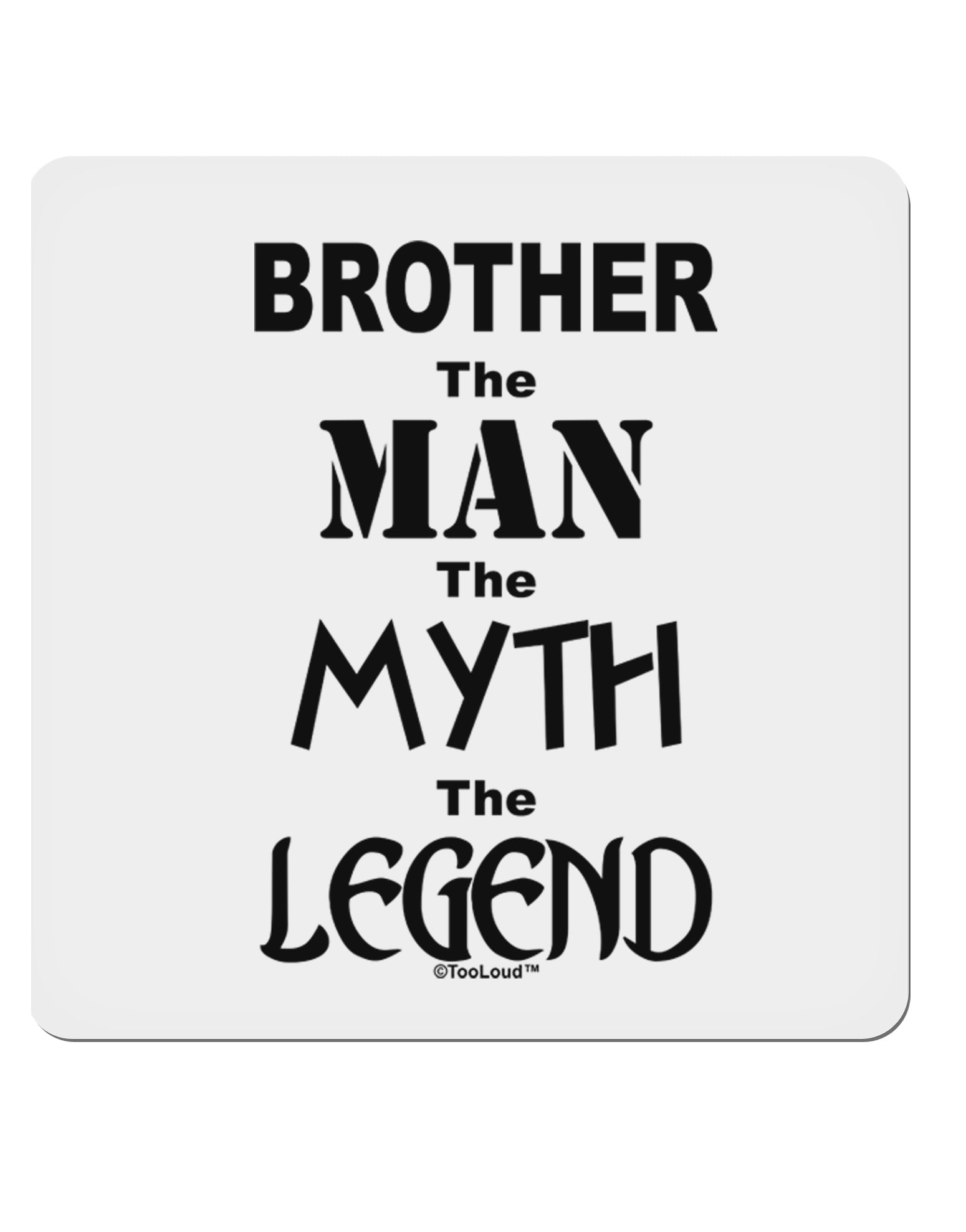 Brother The Man The Myth The Legend 4x4&#x22; Square Sticker-Stickers-TooLoud-1-Davson Sales
