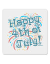 Happy 4th of July - Fireworks Design 4x4&#x22; Square Sticker 4 Pieces-Stickers-TooLoud-White-Davson Sales