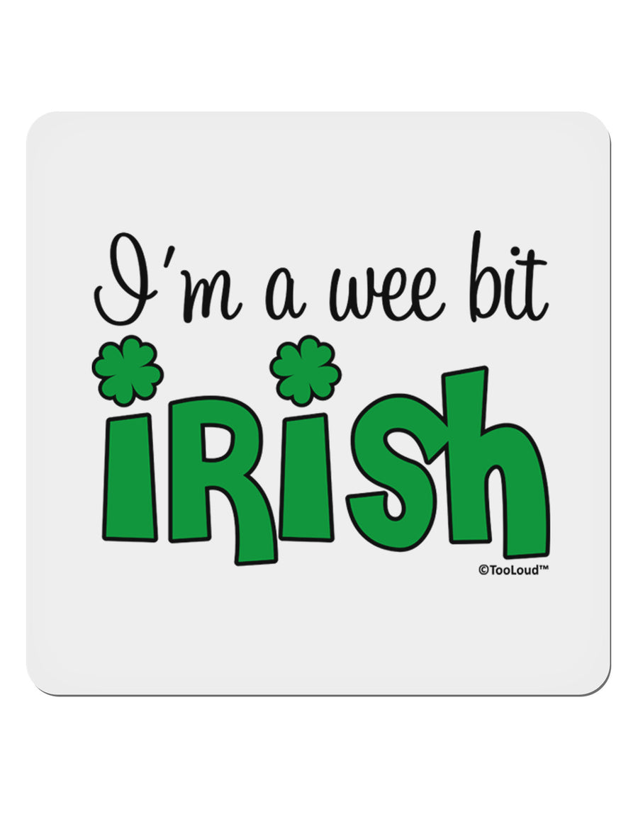 I'm A Wee Bit Irish 4x4&#x22; Square Sticker 4 Pieces-Stickers-TooLoud-White-Davson Sales