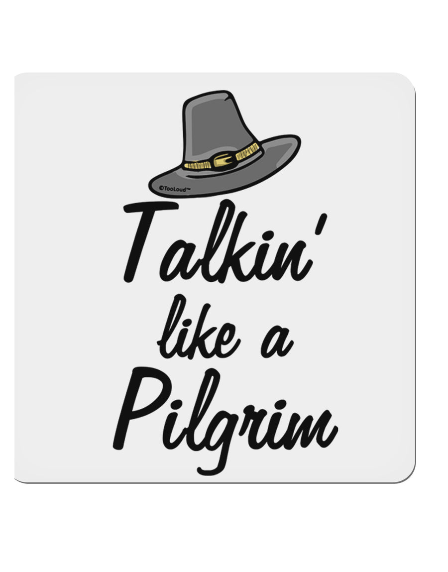 Talkin Like a Pilgrim 4x4 Inch Square Stickers - 4 Pieces-Stickers-TooLoud-Davson Sales