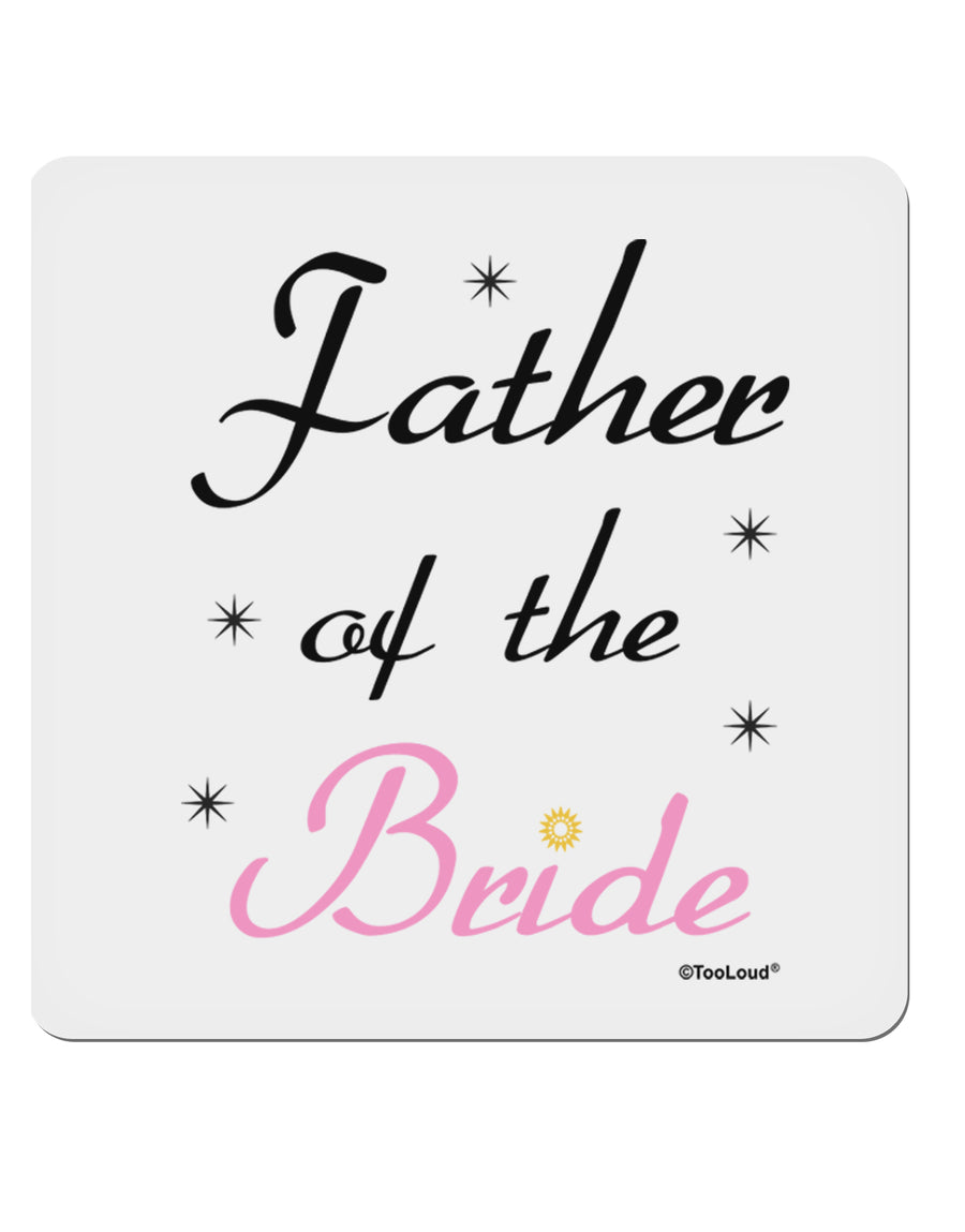 Father of the Bride wedding 4x4&#x22; Square Sticker-Stickers-TooLoud-1-Davson Sales
