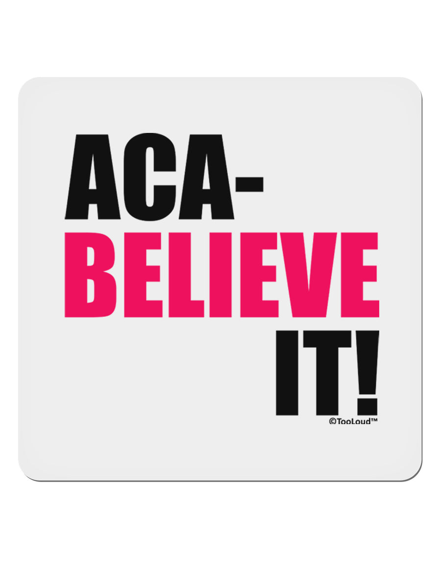 Aca Believe It 4x4&#x22; Square Sticker 4 Pieces-Stickers-TooLoud-White-Davson Sales