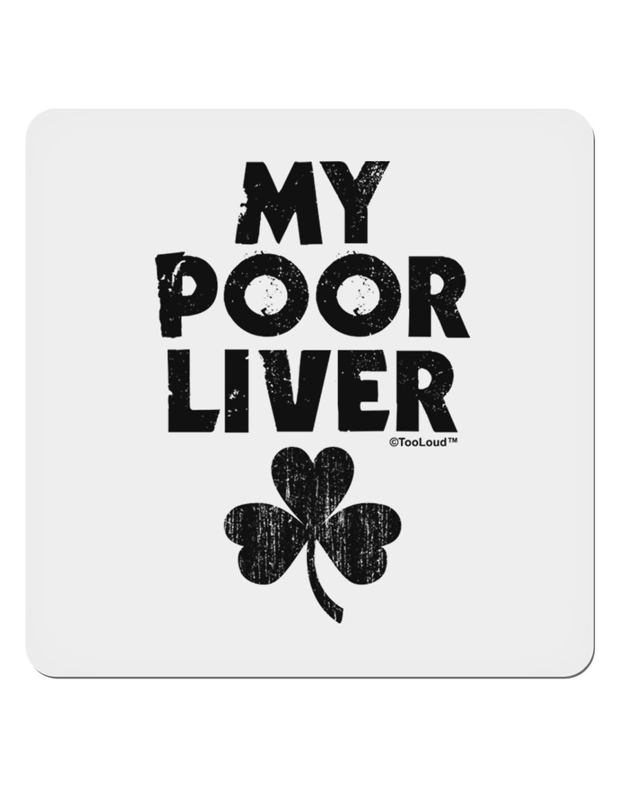 My Poor Liver - St Patrick's Day 4x4&#x22; Square Sticker 4 Pieces-Stickers-TooLoud-White-Davson Sales