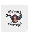 TooLoud Mermaid Feelings 4x4 Inch Square Stickers - 4 Pieces-Stickers-TooLoud-Davson Sales
