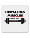 Installing Muscles 4x4&#x22; Square Sticker-Stickers-TooLoud-1-Davson Sales