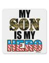 My Son is My Hero - Armed Forces 4x4&#x22; Square Sticker 4 Pieces-Stickers-TooLoud-White-Davson Sales