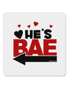 He's BAE - Left Arrow 4x4&#x22; Square Sticker-Stickers-TooLoud-1-Davson Sales