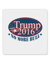 Trump No More Bull 4x4&#x22; Square Sticker 4 Pieces-Stickers-TooLoud-White-Davson Sales