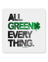 All Green Everything Distressed 4x4&#x22; Square Sticker-Stickers-TooLoud-4-Davson Sales