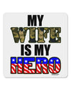 My Wife is My Hero - Armed Forces 4x4&#x22; Square Sticker 4 Pieces-Stickers-TooLoud-White-Davson Sales