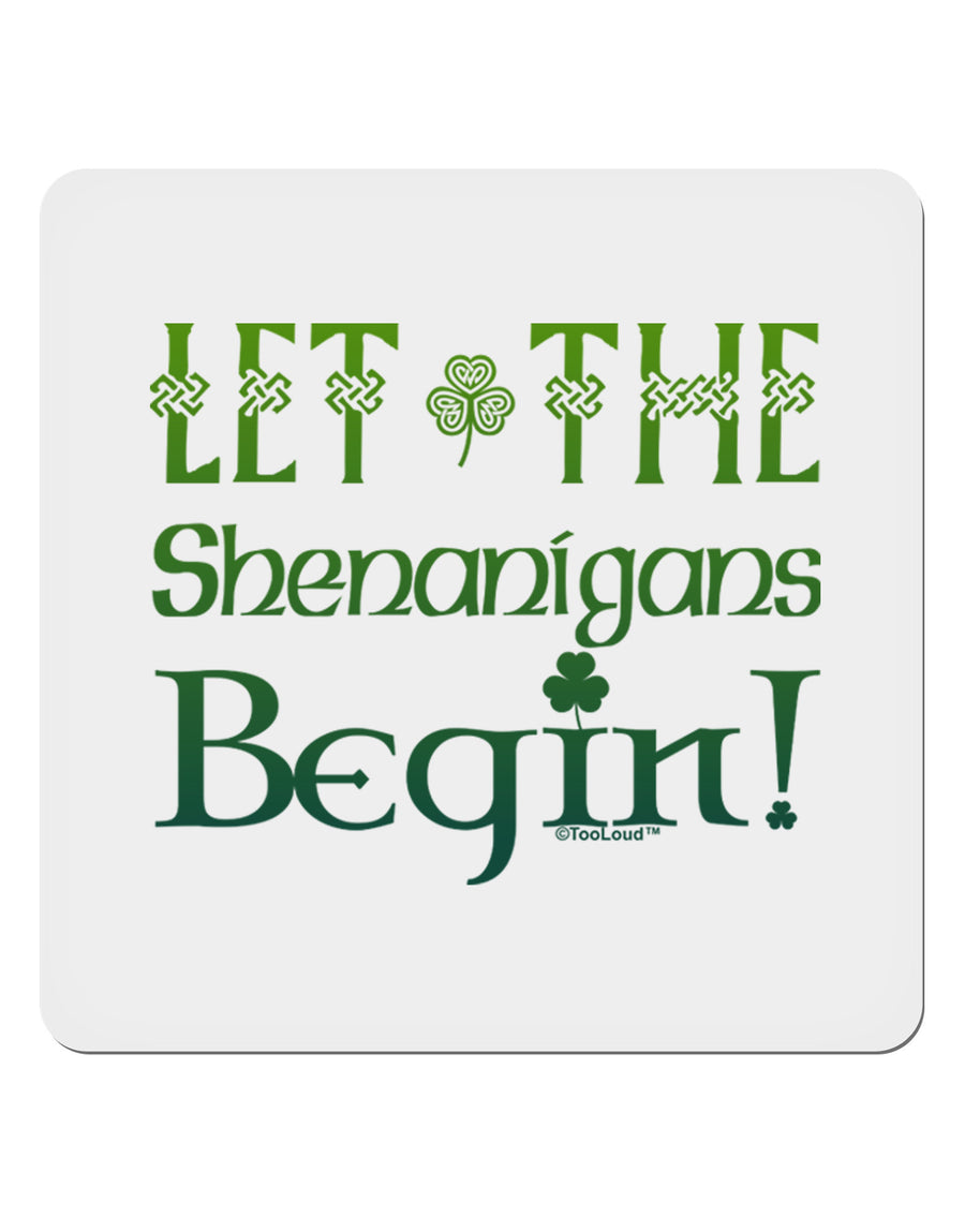 Let the Shenanigans Begin 4x4&#x22; Square Sticker-Stickers-TooLoud-1-Davson Sales