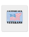 Support Our Veterans 4x4&#x22; Square Sticker-Stickers-TooLoud-1-Davson Sales