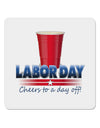 Labor Day - Cheers 4x4&#x22; Square Sticker-Stickers-TooLoud-1-Davson Sales