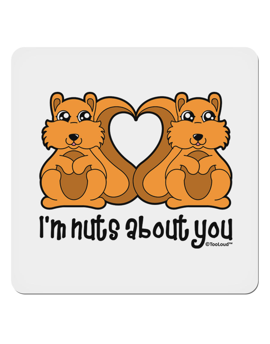 Cute Squirrels - I'm Nuts About You 4x4&#x22; Square Sticker 4 Pieces-Stickers-TooLoud-White-Davson Sales