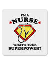 Nurse - Superpower 4x4&#x22; Square Sticker-Stickers-TooLoud-1-Davson Sales