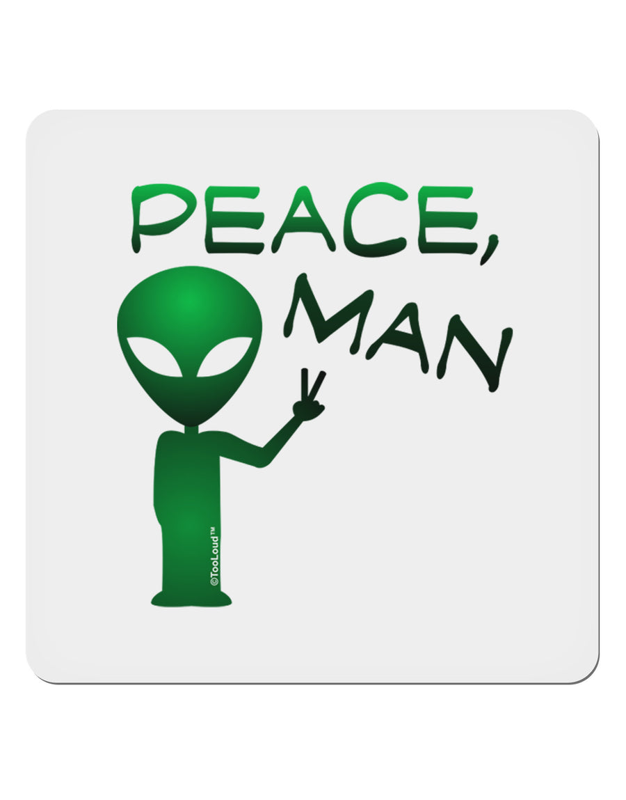 Peace Man Alien 4x4&#x22; Square Sticker-Stickers-TooLoud-1-Davson Sales