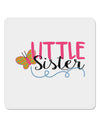 Little Sister 4x4&#x22; Square Sticker-Stickers-TooLoud-1-Davson Sales