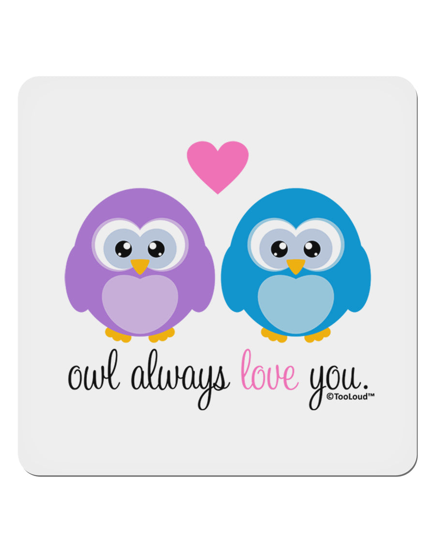 Owl Always Love You 4x4&#x22; Square Sticker 4 Pieces-Stickers-TooLoud-White-Davson Sales