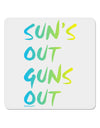 Suns Out Guns Out - Gradient Colors 4x4&#x22; Square Sticker 4 Pieces-Stickers-TooLoud-White-Davson Sales