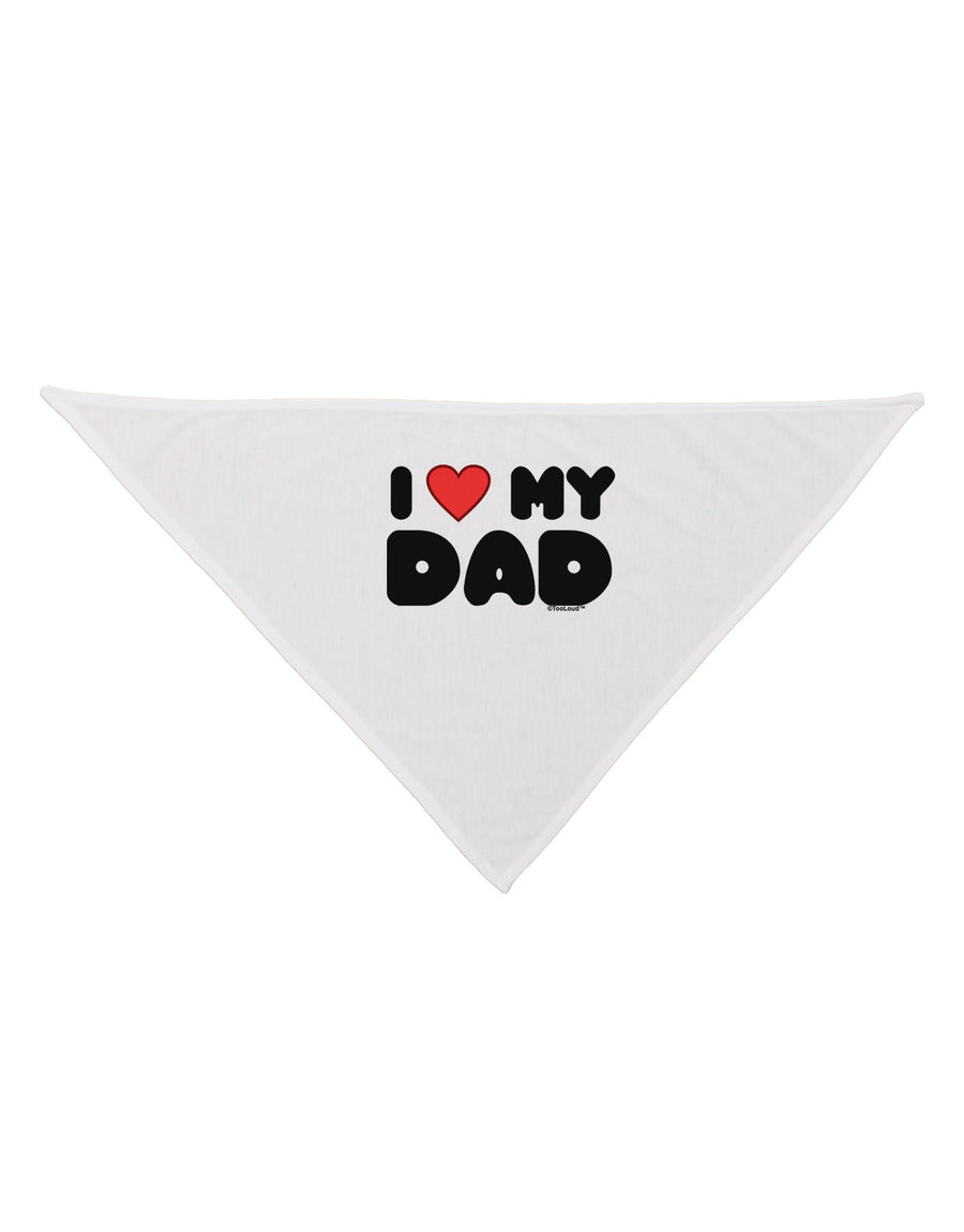 I Heart My Dad Dog Bandana 26 by TooLoud-Dog Bandana-TooLoud-White-One-Size-Fits-Most-Davson Sales