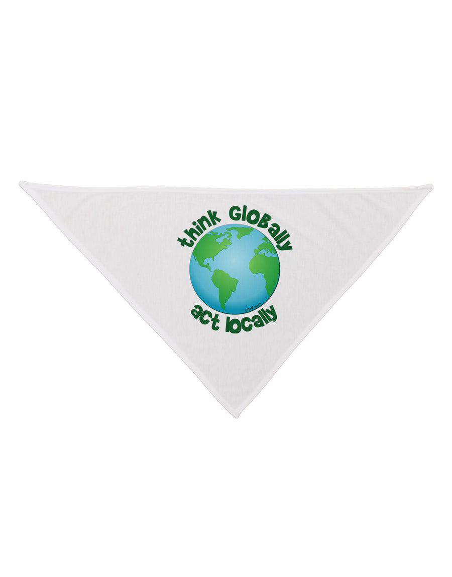 Think Globally Act Locally - Globe Dog Bandana 26-Dog Bandana-TooLoud-White-One-Size-Fits-Most-Davson Sales