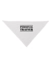 Personal Trainer Military Text Dog Bandana 26 Inch-Dog Bandana-TooLoud-White-One-Size-Fits-Most-Davson Sales