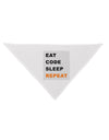 Eat Sleep Code Repeat Dog Bandana 26 by TooLoud-TooLoud-White-One-Size-Fits-Most-Davson Sales