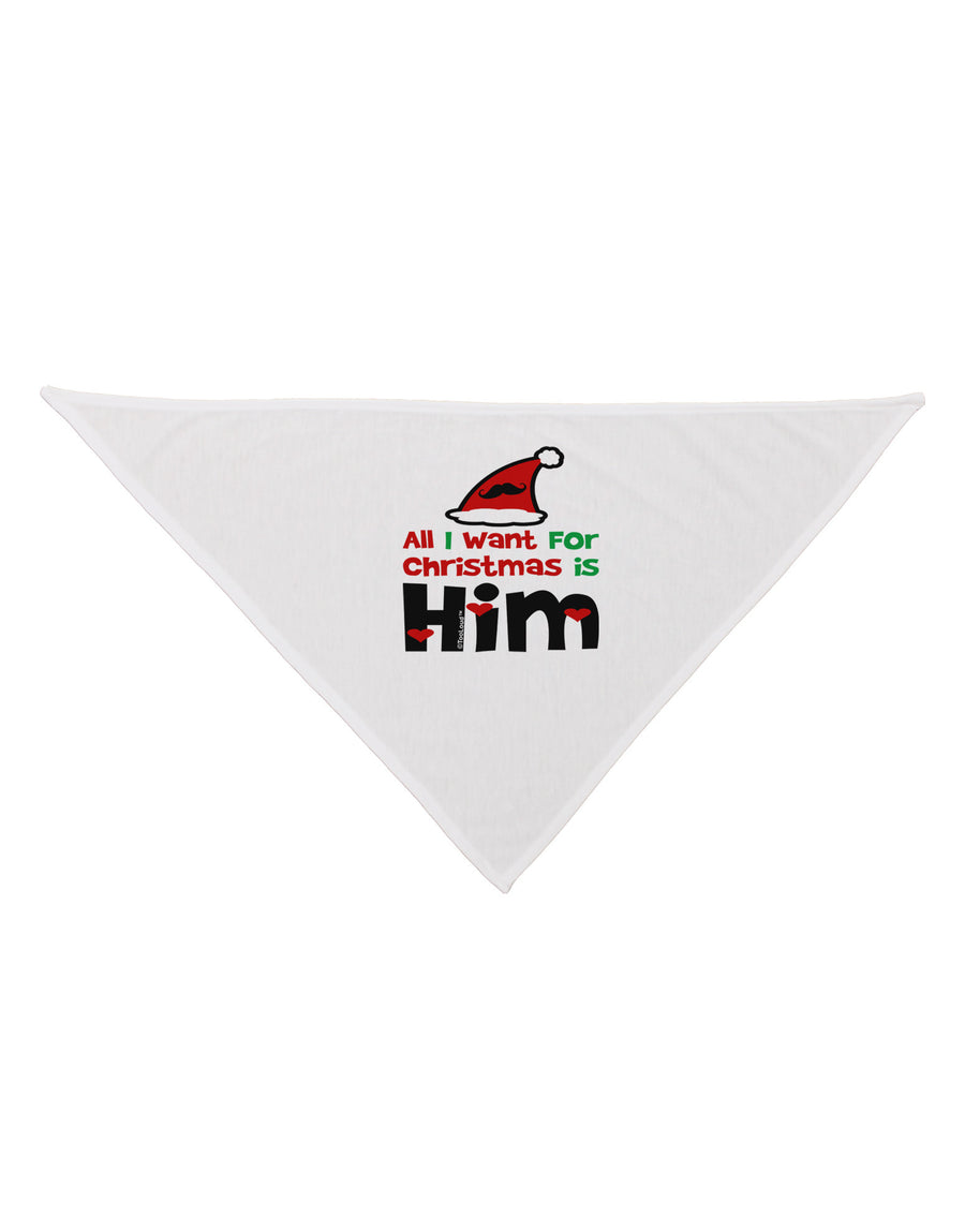 All I Want is Him Matching His & Hers Dog Bandana 26-Dog Bandana-TooLoud-White-One-Size-Fits-Most-Davson Sales